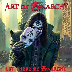 Art of Anarchy - Let There Be Anarchy